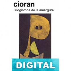 Silogismos de la amargura E. M. Cioran