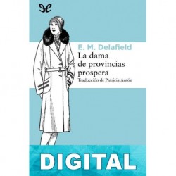 La dama de provincias prospera E. M. Delafield