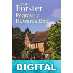 Regreso a Howards End E. M. Forster