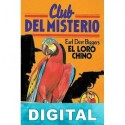 El loro chino (Ed. ilustrada) Earl Derr Biggers