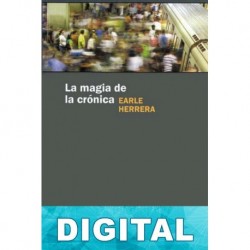 La magia de la crónica Earle Herrera