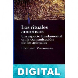 Los rituales amorosos Eberhard Weismann