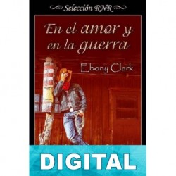En el amor y en la guerra Ebony Clark