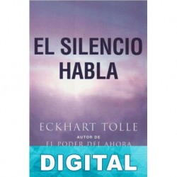 El silencio habla Eckhart Tolle