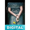 Naturaleza muerta A. S. Byatt