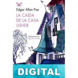 La caída de la Casa Usher (Ilustrado) Edgar Allan Poe