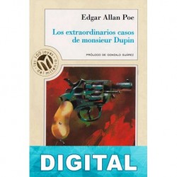 Los extraordinarios casos de monsieur Dupin Edgar Allan Poe