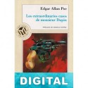Los extraordinarios casos de monsieur Dupin Edgar Allan Poe