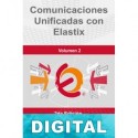 Comunicaciones unificadas con Elastix (Volumen 2) Edgar Landívar