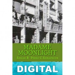 Madame Moonlight Edgar R. Pérez C. Edrapecor