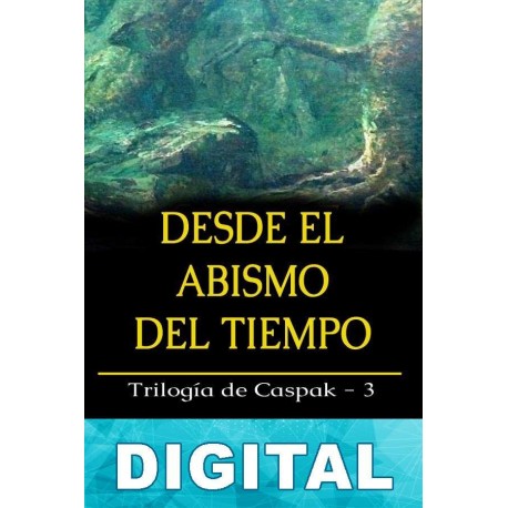 Desde el abismo del tiempo Edgar Rice Burroughs