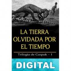 La tierra olvidada por el tiempo Edgar Rice Burroughs