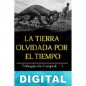 La tierra olvidada por el tiempo Edgar Rice Burroughs