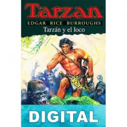 Tarzán y el loco Edgar Rice Burroughs
