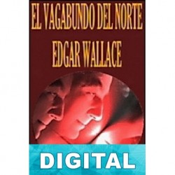 El vagabundo del norte Edgar Wallace