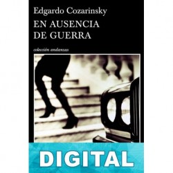 En ausencia de guerra Edgardo Cozarinsky