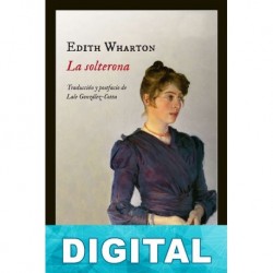 La solterona (Edición Impedimenta) Edith Wharton