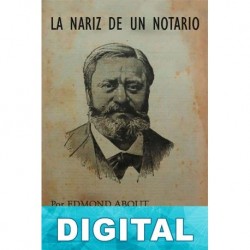 La nariz de un notario (trad. R. López Conde) Edmond About