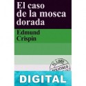 El caso de la mosca dorada Edmund Crispin