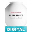 El oro blanco Edmund de Waal