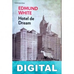 Hotel de Dream Edmund White