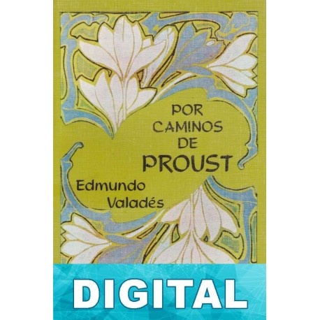 Por caminos de Proust Edmundo Valadés