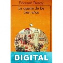 La guerra de los cien años Edouard Perroy