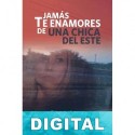 Jamás te enamores de una chica del Este Eduardo Alonso