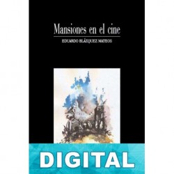 Mansiones en el cine Eduardo Blázquez Mateos