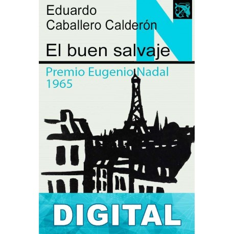 El buen salvaje Eduardo Caballero Calderón