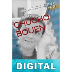 Chucho Bouen. Un amigo imaginario Eduardo Cusguen Olarte