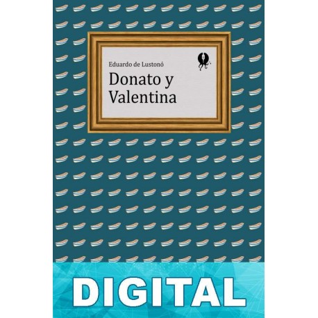 Donato y Valentina Eduardo de Lustonó