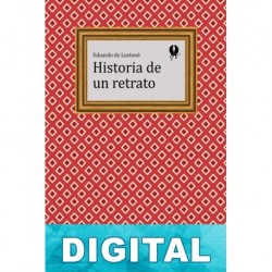 Historia de un retrato Eduardo de Lustonó