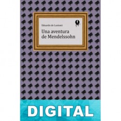 Una aventura de Mendelssohn Eduardo de Lustonó