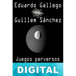 Juegos perversos Eduardo Gallego & Guillem Sánchez