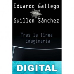 Tras la línea imaginaria Eduardo Gallego & Guillem Sánchez
