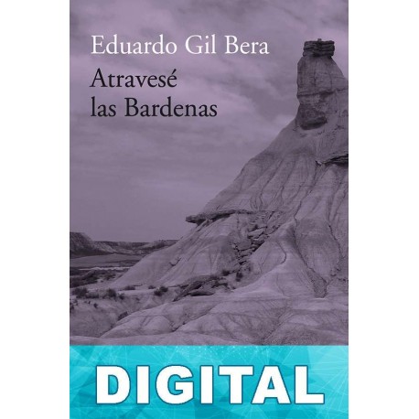 Atravesé las Bardenas Eduardo Gil Bera