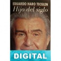 Hijo del siglo Eduardo Haro Tecglen