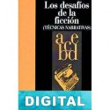 Los desafíos de la ficción (Técnicas narrativas) Eduardo Heras León (Compilador)
