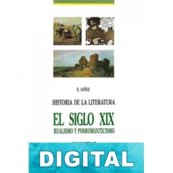 El siglo XIX: Realismo y Posromanticismo Eduardo Iáñez