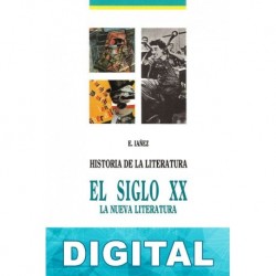 El siglo XX: la nueva literatura Eduardo Iáñez
