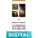 La literatura en el siglo XVIII: Ilustración, Neoclasicismo y Prerromanticismo Eduardo Iáñez