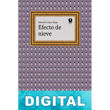 Efecto de nieve Eduardo López Bago
