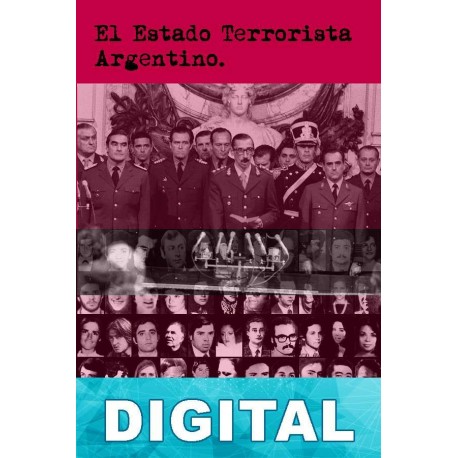 El Estado Terrorista argentino Eduardo Luis Duhalde