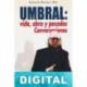 Umbral: vida, obra y pecados. Conversaciones Eduardo Martínez Rico