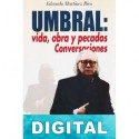 Umbral: vida, obra y pecados. Conversaciones Eduardo Martínez Rico