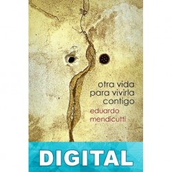 Otra vida para vivirla contigo Eduardo Mendicutti