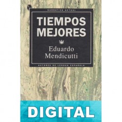 Tiempos mejores Eduardo Mendicutti