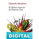 El último trayecto de Horacio Dos Eduardo Mendoza