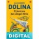 Crónicas del ángel gris Alejandro Dolina